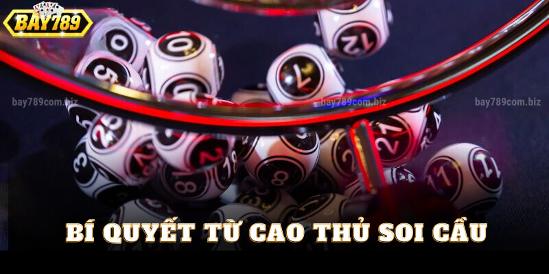 Bí Quyết Từ Cao Thủ Soi Cầu