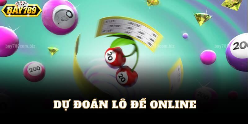 Dự Đoán Lô Đề Online